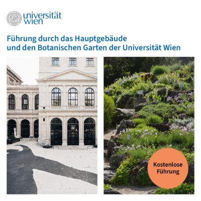 Kostenlose Führungen - Uni Wien Hauptgebäude & Botanischer Garten Kostenlose Führungen - Uni Wien Hauptgebäude & Botanischer Garten