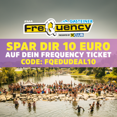 Spar dir 10 Euro auf dein Frequency Ticket!