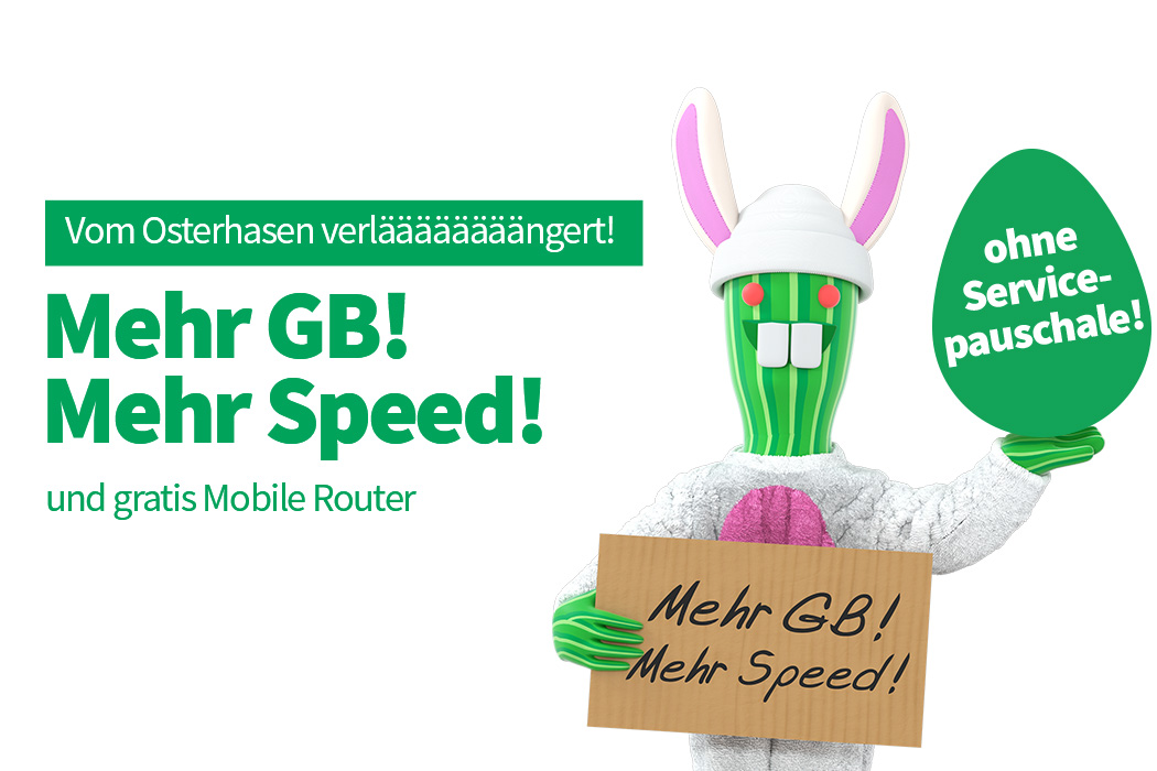 Vom Osterhasen verlääängert: Mehr GB und gratis Router